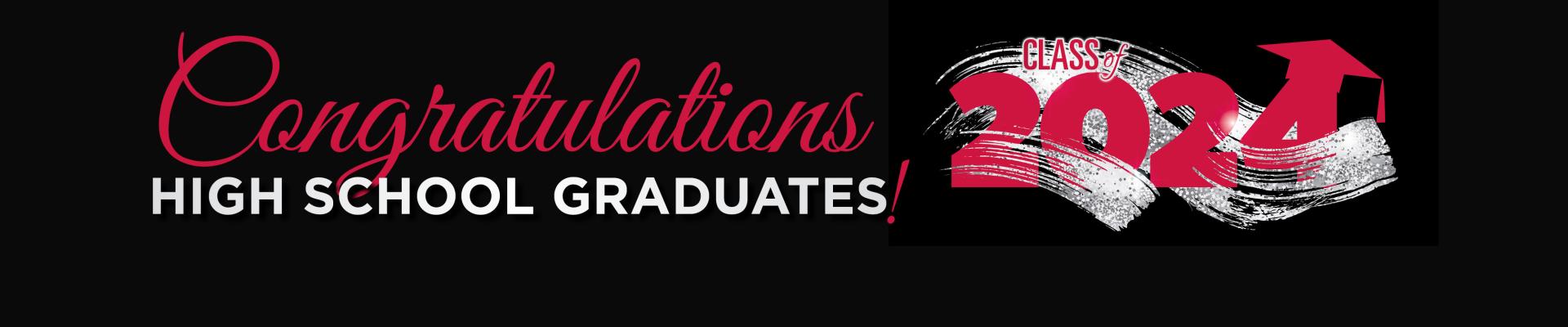 Congratulations High School Graduates