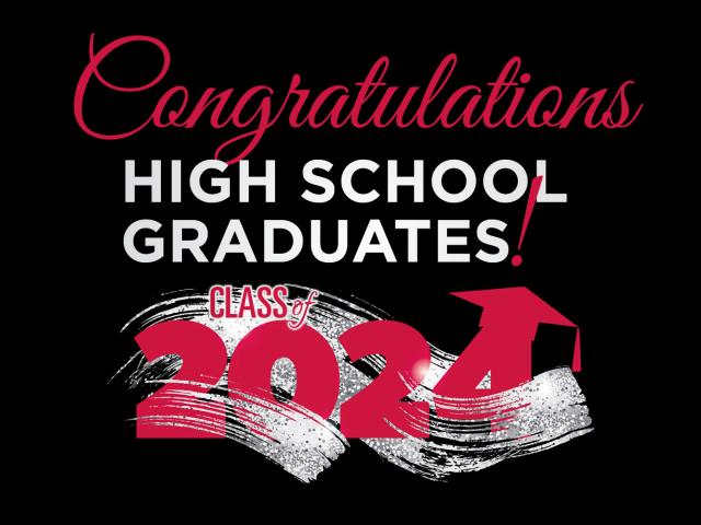 Congratulations High School Graduates